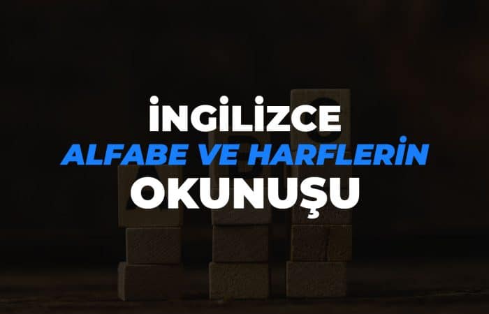 İngilizce Harflerin Okunuşu