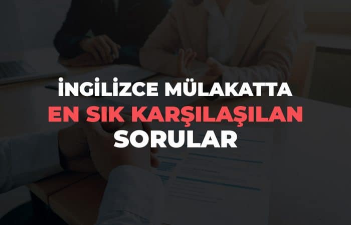 İngilizce Mülakat Soruları